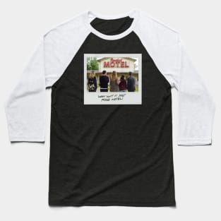 Schitt's Creek Instant Photo: Rose Motel - Why Isn't it Rose Motel? Baseball T-Shirt